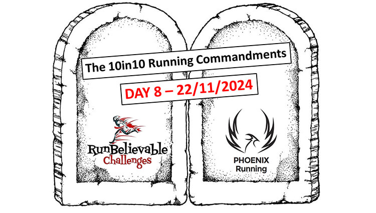 Phoenix Running Ltd, Ten Commandments - Day 8 - 2024 - online entry by EventEntry